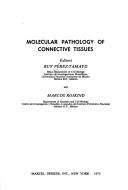 Molecular pathology of connective tissues by Ruy Perez-Tamayo