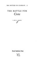 Cover of: The battle for Crete by Stanley Walter Croucher Pack