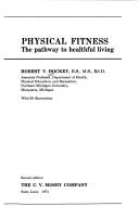 Physical fitness by Robert V. Hockey