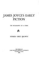 Cover of: James Joyce's early fiction by Homer Obed Brown