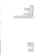 Cover of: The search for musical understanding