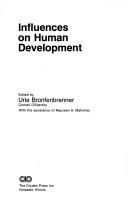 Cover of: Influences on human development.