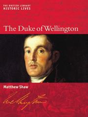 Cover of: Duke of Wellington (British Library - Historic Lives) | Matthew Shaw