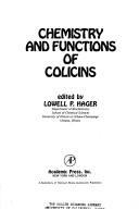 Cover of: Chemistry and functions of colicins by edited by Lowell P. Hager.