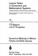 Numerical methods in Markov chains and Bulk queues by Tapan Prasad Bagchi