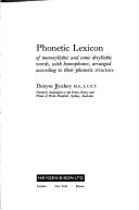 Cover of: Phonetic lexicon of monosyllabic and some disyllabic words: with homophones, arranged according to their phonetic structure.