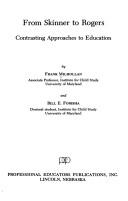 Cover of: From Skinner to Rogers: contrasting approaches to education