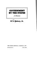 Cover of: Government by the States: a history