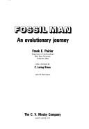 Cover of: Fossil man: an evolutionary journey
