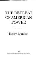 Cover of: The retreat of American power.