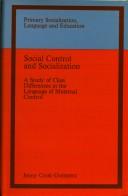 Cover of: Social control and socialization: a study of class differences in the language of maternal control.