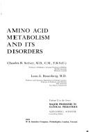 Amino acid metabolism and its disorders by Charles R. Scriver