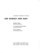 Cover of: Life science and man: a biological approach to health