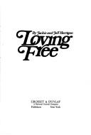 Cover of: Loving free