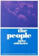 Cover of: The people by Jules Michelet