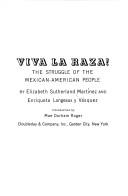 Cover of: Viva la raza!: The struggle of the Mexican-American people