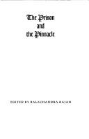 Cover of: The Prison and the pinnacle by Balachandra Rajan