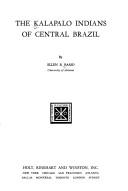 Kalapalo Indians of Central Brazil by Ellen B. Basso