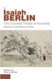 The Crooked Timber of Humanity by Isaiah Berlin