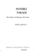 Cover of: Invisible parade by Miles Orvell