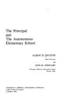 The principal and the autonomous elementary school by Albert Henry Shuster