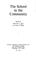 Cover of: The school in the community.
