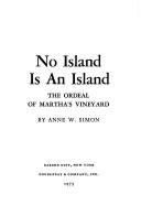 Cover of: No island is an island: the ordeal of Martha's Vineyard