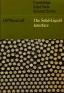 Cover of: The solid-liquid interface