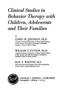 Cover of: Clinical studies in behavior therapy with children, adolescents, and their families