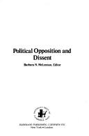 Cover of: Political opposition and dissent. by Barbara N. McLennan, Barbara N. McLennan