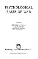 Cover of: Psychological bases of war.