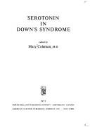 Serotonin in Down's syndrome by Mary Coleman