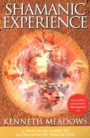 Cover of: Shamanic experience: a practical guide to extra-sensory perception