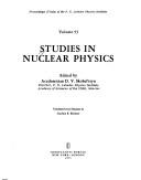 Cover of: Studies in nuclear physics. by Edited by D. V. Skobelʹtsyn. Translated from Russian by Joachim R. Büchner.
