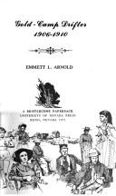 Cover of: Gold-camp drifter, 1906-1910 by Emmett L. Arnold