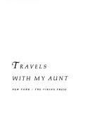 Cover of: Travels with my aunt: a novel.