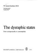 The dysraphic states, from syringomyelia to anencephaly by W. James Gardner