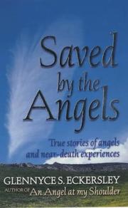 Cover of: Saved by the Angels by Glennyce S. Eckersley