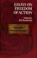 Cover of: Essays on freedom of action by Ted Honderich