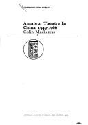 Cover of: Amateur theatre in China 1949-1966.