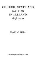 Cover of: Church, state, and nation in Ireland, 1898-1921 by Miller, David W.