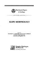 Cover of: Slope morphology.  Edited by Stanley Alfred Schumm by 