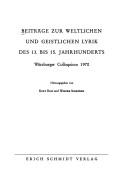 Cover of: Beiträge zur weltlichen und geistlichen Lyrik des 13. bis 15. Jahrhunderts by Würzburger Colloquium 1970.