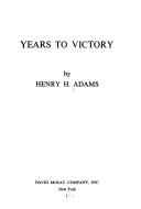 Cover of: Years to victory