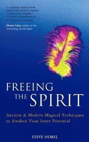 Cover of: Freeing the Spirit: Ancient and Modern Magical Techniques to Awaken Your Inner Potential