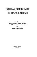 Daktar diplomat in Bangladesh by Viggo Olsen