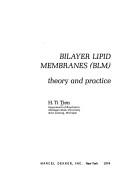 Bilayer lipid membranes (BLM) by H. Ti Tien