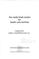 The ready foods system for health care facilities by Michael S. Pinkert