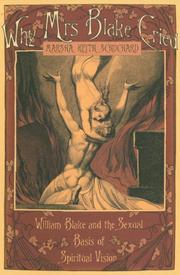 Cover of: Why Mrs Blake Cried: William Blake and the Sexual Basis of Spiritual Vision