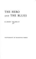 Cover of: The hero and the blues.